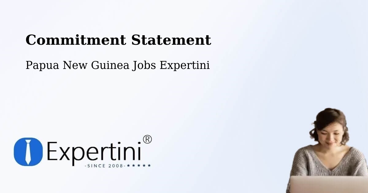 Corporate Commitment – Port Moresby - Papua New Guinea Jobs Expertini